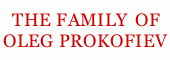 The Family Of Oleg Prokofiev